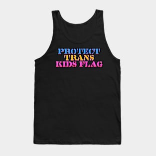 Protect Trans Kids Flag Design Tank Top